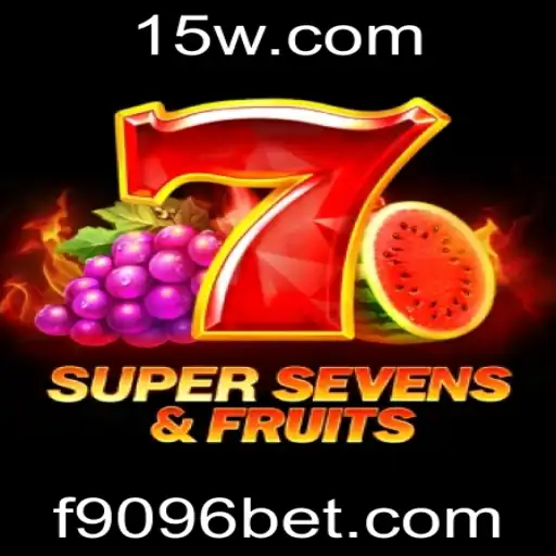 Explorando o Fascinante Mundo de 7SuperSevensFruits com 9096bet